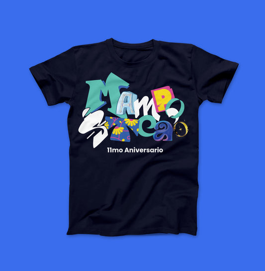 11mo Aniversario Mampostea'o T-Shirt
